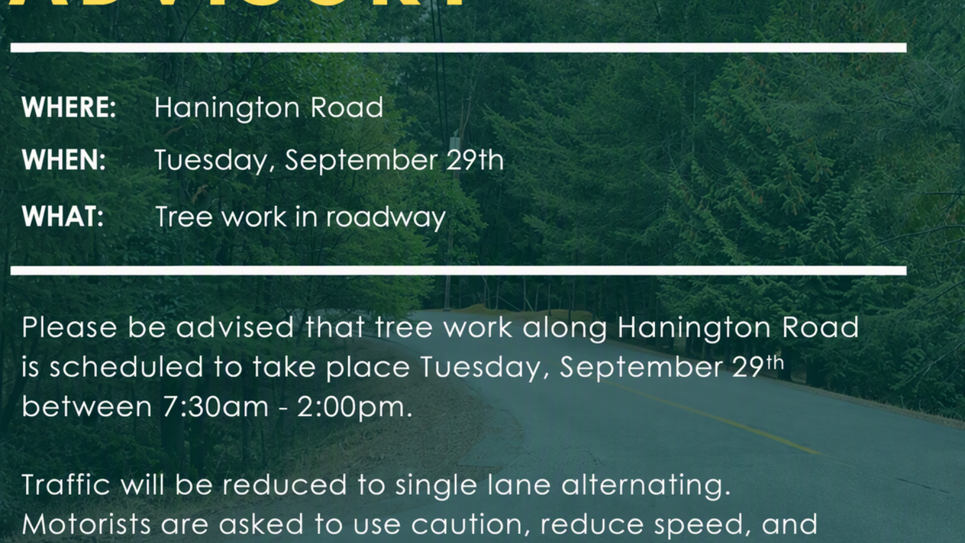 Traffic Advisory - Hanington Road